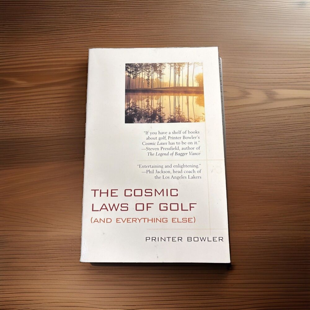 The Cosmic Laws of Golf (And Everything Else) 2001 By Printer Bowler PB